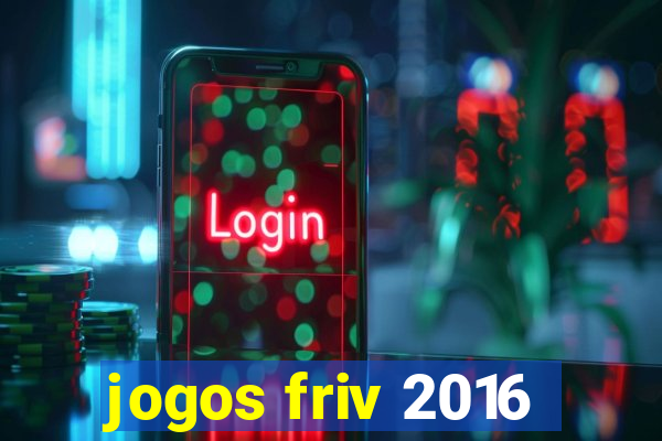 jogos friv 2016